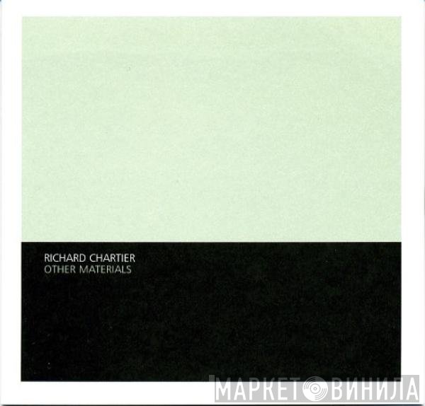 Richard Chartier  - Other Materials