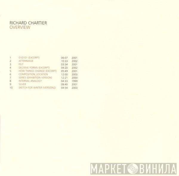 Richard Chartier  - Overview