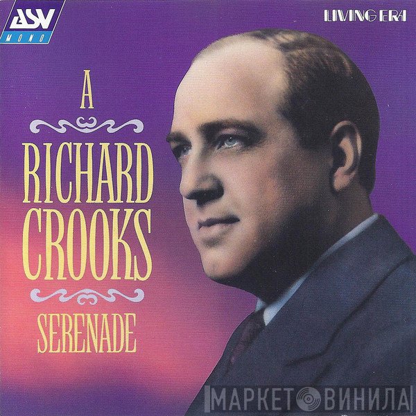 Richard Crooks  - A Richard Crooks Serenade