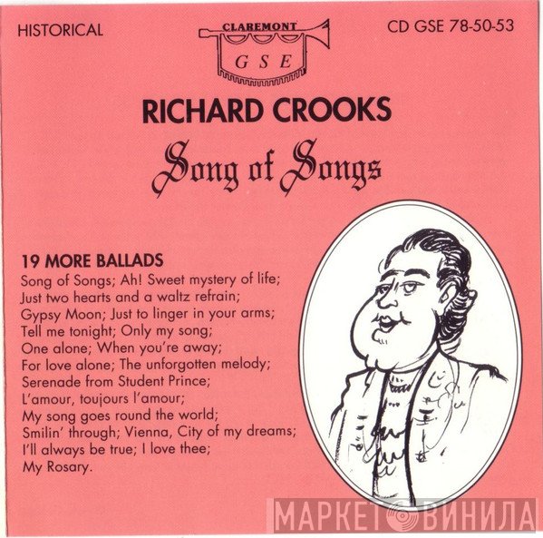 Richard Crooks  - Song Of Songs