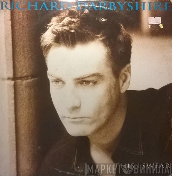 Richard Darbyshire - This I Swear