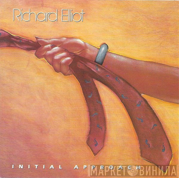 Richard Elliot  - Initial Approach