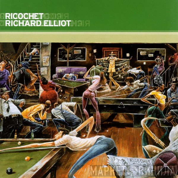 Richard Elliot  - Ricochet
