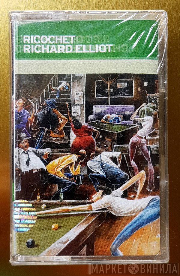 Richard Elliot  - Ricochet