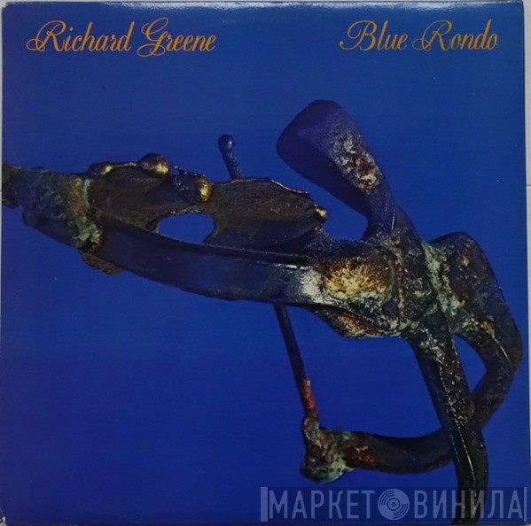 Richard Greene  - Blue Rondo