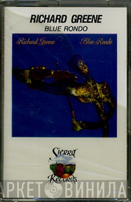 Richard Greene  - Blue Rondo