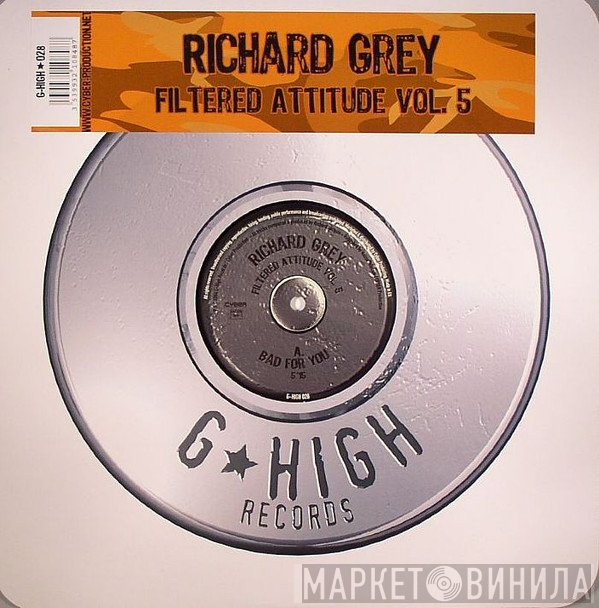 Richard Grey  - Filtered Attitude Vol. 5