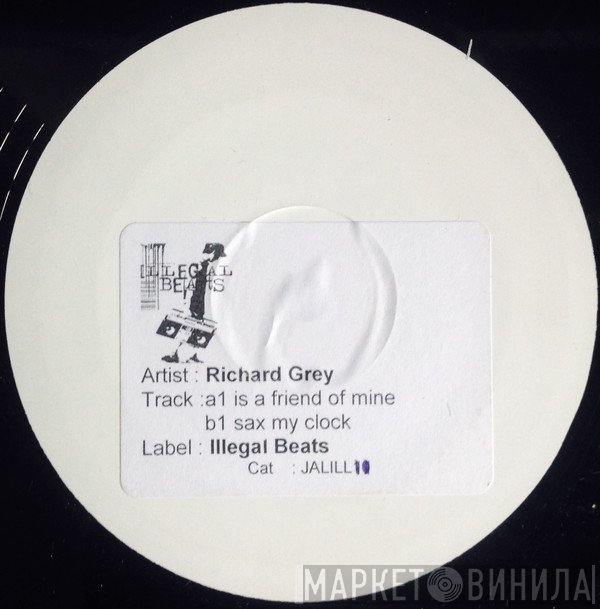 Richard Grey - Is A Friend Of Mine