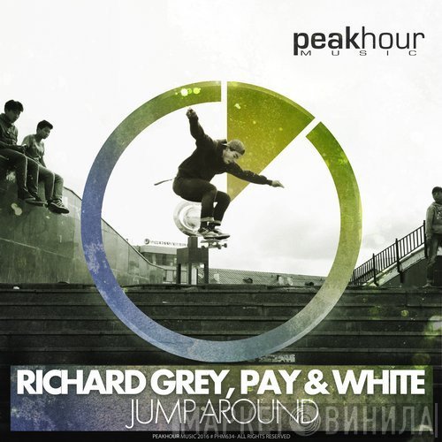 Richard Grey, Pay & White  - Jump Around