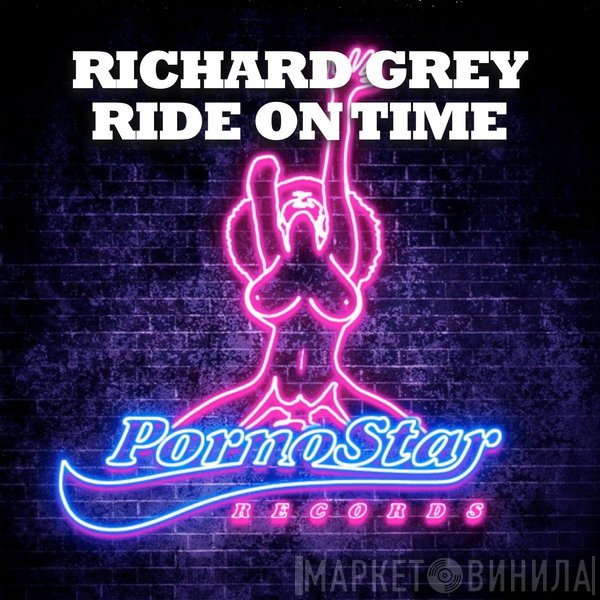 Richard Grey  - Ride On Time