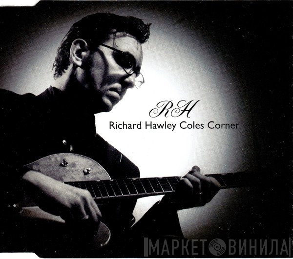 Richard Hawley - Coles Corner
