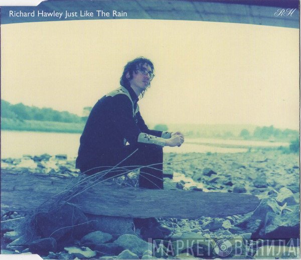 Richard Hawley - Just Like The Rain