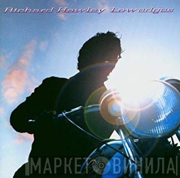 Richard Hawley  - Lowedges