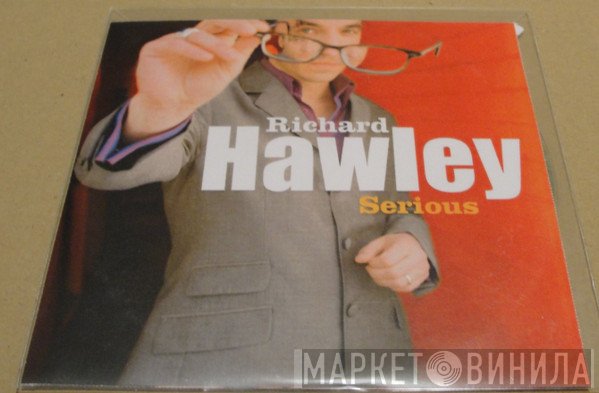 Richard Hawley  - Serious