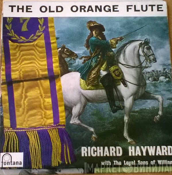 Richard Hayward, The Loyal Sons Of William - The Old Orange Flute