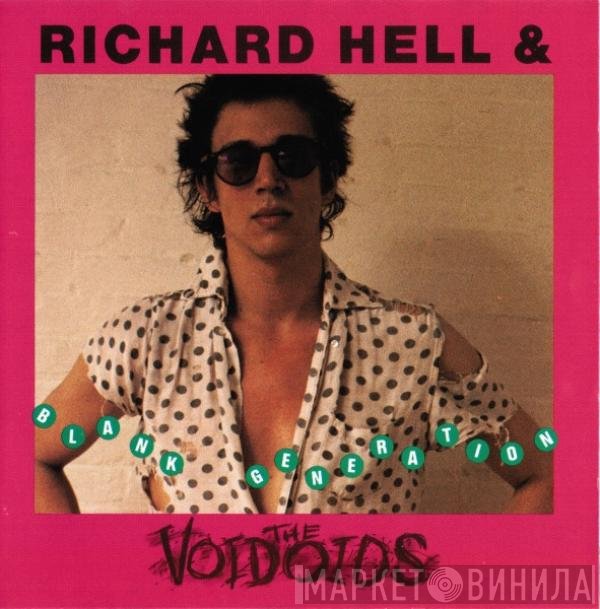 Richard Hell & The Voidoids - Blank Generation