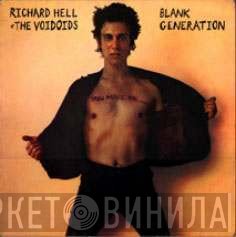Richard Hell & The Voidoids  - Blank Generation
