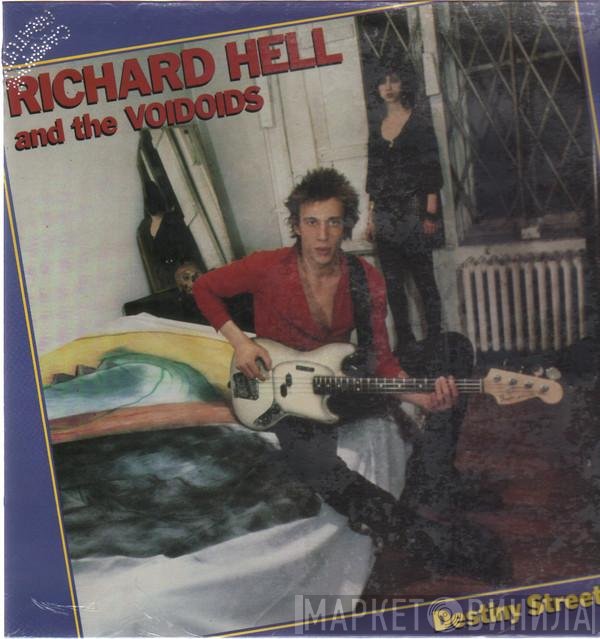Richard Hell & The Voidoids - Destiny Street