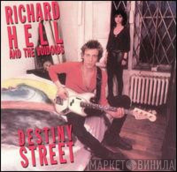 Richard Hell & The Voidoids  - Destiny Street