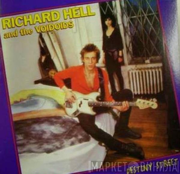 Richard Hell & The Voidoids  - Destiny Street