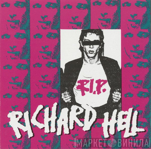 Richard Hell  - R.I.P.