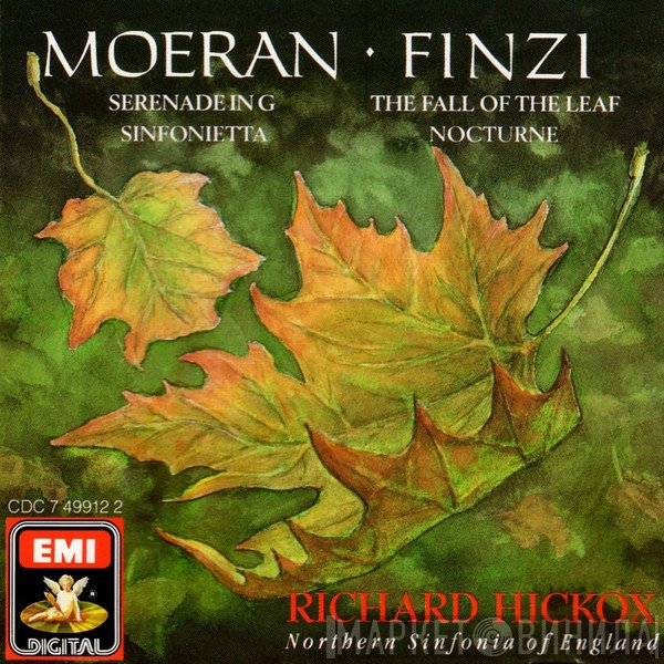 Richard Hickox, Gerald Finzi, Northern Sinfonia, Ernest John Moeran - Serenade In G / Sinfonietta / The Fall Of The Leaf / Nocturne