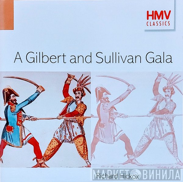 Richard Hickox - A Gilbert & Sullivan Gala