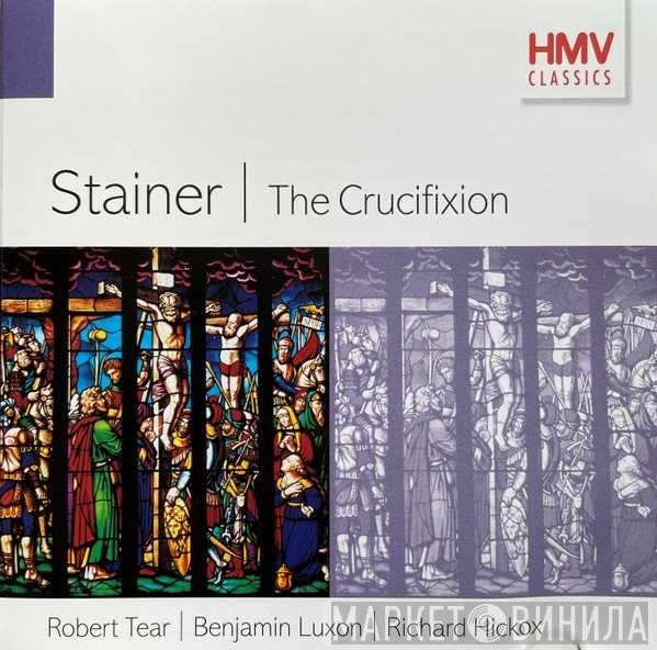 Richard Hickox, John Stainer - The Crucifixion