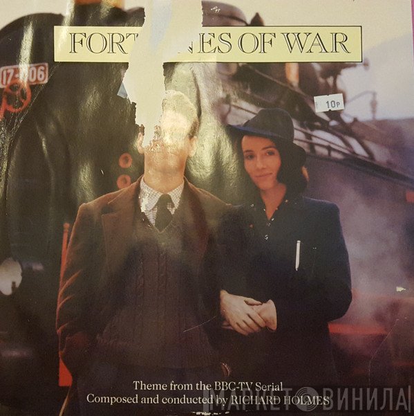 Richard Holmes - Fortunes Of War