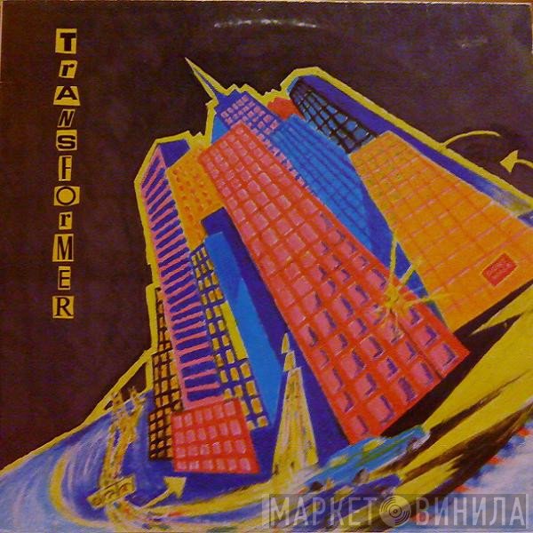 Richard Honoroff, Dave Shaw  - Transformer