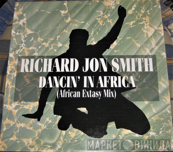 Richard Jon Smith - Dancin' In Africa