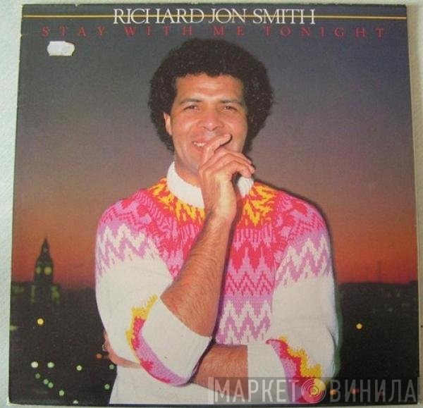 Richard Jon Smith - Stay With Me Tonight