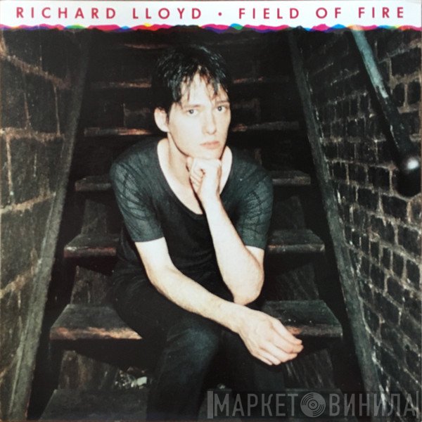 Richard Lloyd - Field Of Fire