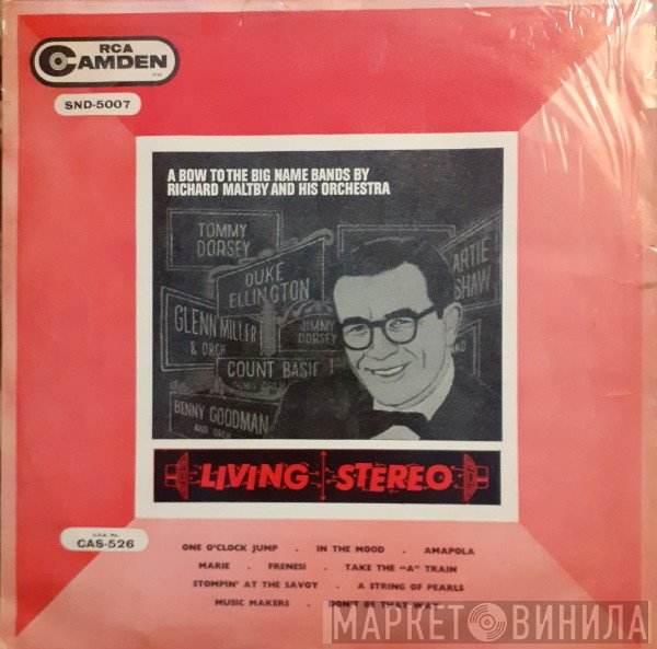 Richard Maltby And His Orchestra - A Bow To The Big Name Bands