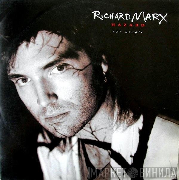 Richard Marx  - Hazard