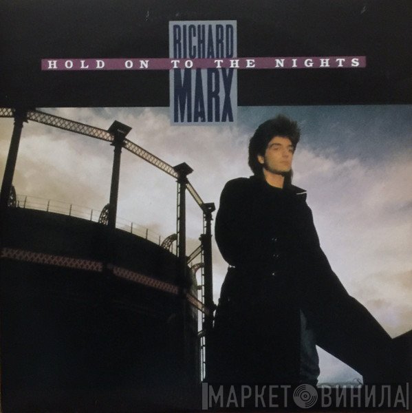 Richard Marx - Hold On To The Nights