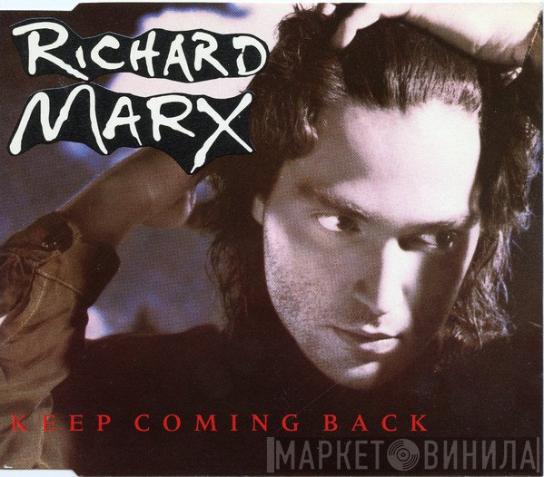 Richard Marx - Keep Coming Back