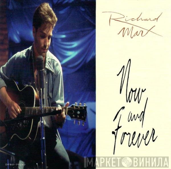 Richard Marx  - Now And Forever