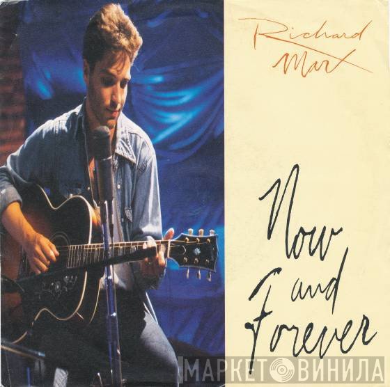 Richard Marx  - Now And Forever