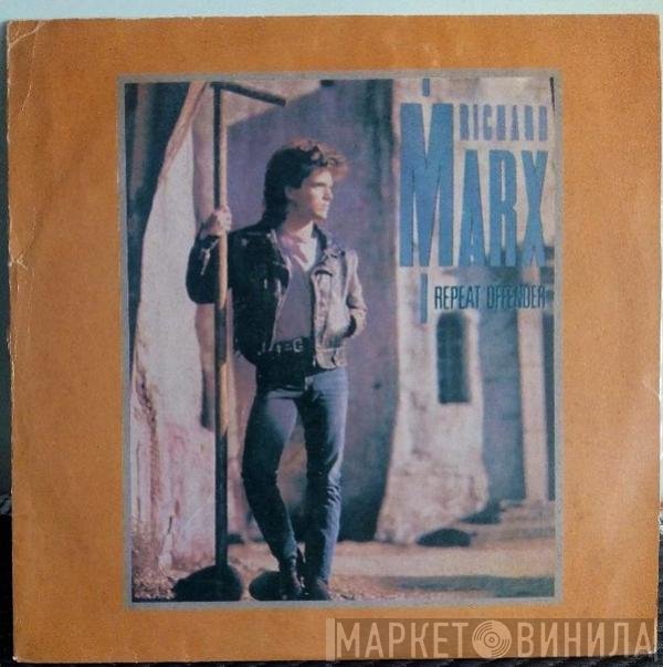 Richard Marx  - Repeat Offender