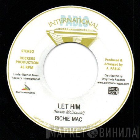 Richard McDonald - Let Him