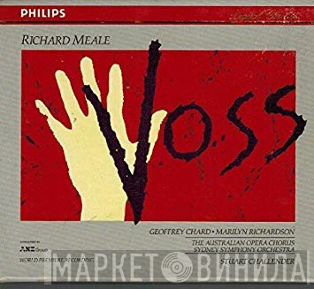 Richard Meale, Geoffrey Chard, Marilyn Richardson, The Opera Australia Chorus, The Sydney Symphony Orchestra, Stuart Challender  - Voss