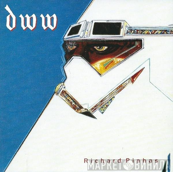 Richard Pinhas  - DWW