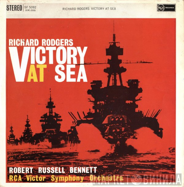 Richard Rodgers, Robert Russell Bennett, RCA Victor Symphony Orchestra - Victory At Sea