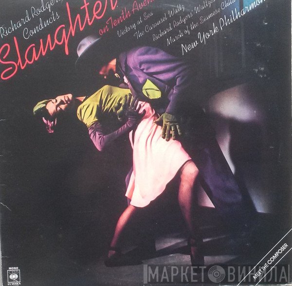 Richard Rodgers, The New York Philharmonic Orchestra - Richard Rodgers Conducts Slaughter On Tenth Avenue
