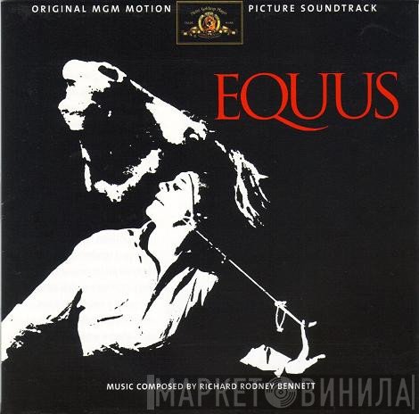 Richard Rodney Bennett - Equus (Original MGM Motion Picture Soundtrack)
