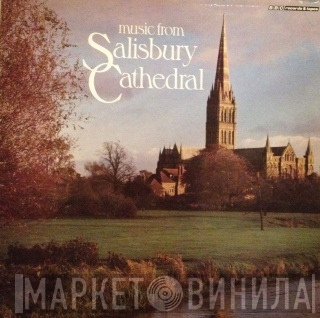 Richard Seal, Jonathan Rees-Williams, The Choristers And Soloists Of Salisbury Cathedral - Music From Salisbury Cathedral