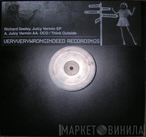 Richard Seeley - Juicy Vermin EP