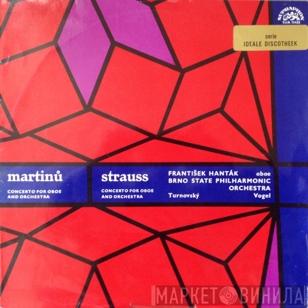 Richard Strauss, Bohuslav Martinů, Brno State Philharmonic Orchestra, Martin Turnovský, Jaroslav Vogel, František Hanták - Concerto For Oboe And Orchestra / Concerto For Oboe And Orchestra