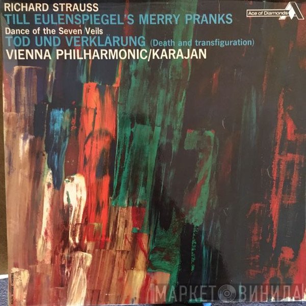 Richard Strauss, Herbert von Karajan, Wiener Philharmoniker - Till Eulenspiegel's Merry Pranks / Dance Of The Seven Veils / Tod Und Verklärung